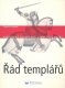 Řád templářů - Historické souvislosti a mystické vazby - Hopkins