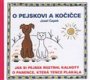 O pejskovi a kočičce Jak si pejsek roztrhl kalhoty - Josef Čapek