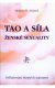 Tao a síla ženské sexuality - M.D.Piontek