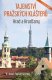 Tajemství pražských klášterů - Josef Snětivý Tajemství pražských klášterů - Josef Snětivý