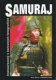 Samuraj - K.Micuo, Ch.Kruit (Podtitul: Znovuzrozený v barevných Samuraj - K.Micuo, Ch.Kruit (Podtitul: Znovuzrozený v barevných