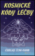 Kosmické kódy léčby (Číselný čchi-kung) - A.Lebeděv
