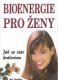 Bioenergie pro ženy - I.Saveljev (podtitul: Jak se stát královno