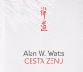 Cesta zenu - Alan W. Watts