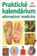 Praktické kalendárium alternativní medicíny - Jiří Janča