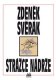 Strážce nádrže - Zdeněk Svěrák Strážce nádrže - Zdeněk Svěrák