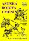 Asijská bojová umění (Historie, techniky, zbraně) - D.F.Draeger,