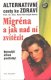 Migréna a jak nad ní zvítězit - H.-Ch. Diener