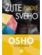 Žijte podle svého - OSHO Žijte podle svého - OSHO