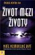 Život mezi životy - Michael Newton Život mezi životy - Michael Newton