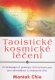 Taoistické kosmické léčení - Mantak Chia Taoistické kosmické léčení - Mantak Chia