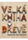 Velká kniha o dřevě - Martin Patřičný