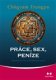 Práce, sex, peníze - Chögyam Trungpa