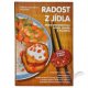 Radost z jídla + DVD - V.Strnadelová, J.Zerzán
