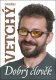 Dobrý člověk Ondřej Vetchý - Dana Čermáková