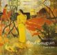 Paul Gauguin Život a dílo - Vlastimil Tetiva