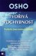 Tvořivá pochybnost - OSHO Tvořivá pochybnost - OSHO