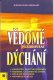 Vědomé pozorování dýchání - Buddhadása Bhikkhu