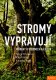 Stromy vypravují, Hrušková, Turek, Hössl Stromy vypravují, Hrušková, Turek, Hössl