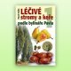 Léčivé stromy a keře podle bylináře Pavla 1 (A-L) - P.Váňa