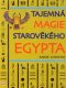 Tajemná magie starověkého Egypta - Anne Christie Tajemná magie starověkého Egypta - Anne Christie