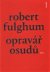 Opravář osudů - Robert Fulghum