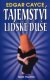 Tajemství lidské duše - Edgar Cayce Tajemství lidské duše - Edgar Cayce