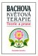 Bachova květová terapie: Teorie a praxe - Mechthild Scheffer