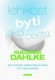 Lehkost bytí jako cesta - Ruedoger Dahlke