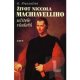 Život Niccola Machiavelliho, učitele vladařů - G. Prezzolini Život Niccola Machiavelliho, učitele vladařů - G. Prezzolini