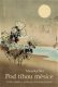 Pod tíhou měsíce - Masaoka Šiki (výběr z haiku) Pod tíhou měsíce - Masaoka Šiki (výběr z haiku)