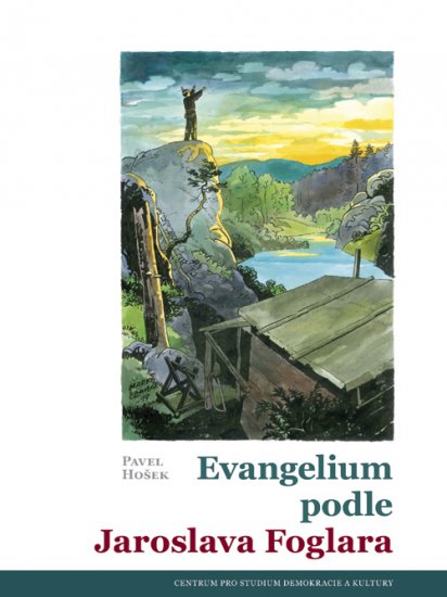 Evangelium podle Jaroslava Foglara - Pavel Hošek - Kliknutím na obrázek zavřete