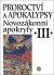 Novozákonní apokryfy III. - Proroctví a apokalypsy Novozákonní apokryfy III. - Proroctví a apokalypsy