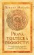 Pravá toltécká proroctví - Sergio Magaňa Pravá toltécká proroctví - Sergio Magaňa