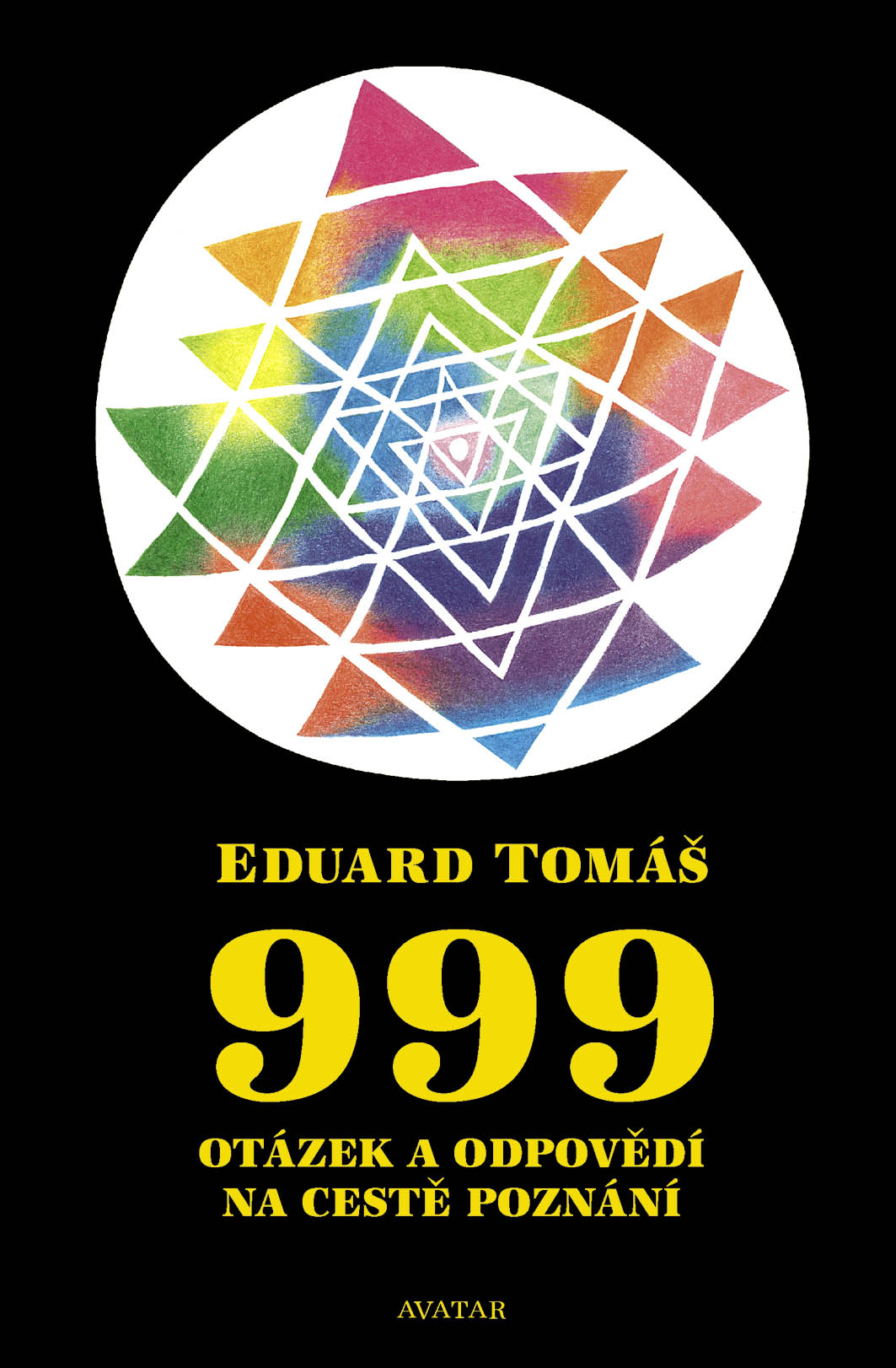 999 otázek a odpovědí na cestě Poznání - Eduard Tomáš
