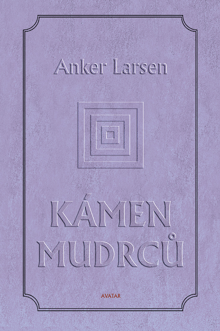 KÁMEN MUDRCŮ - Anker Larsen